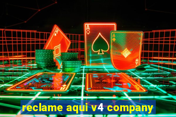 reclame aqui v4 company